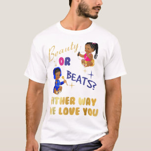 T-shirt Beauté ou Beats d'une façon ou d'une autre nous vo