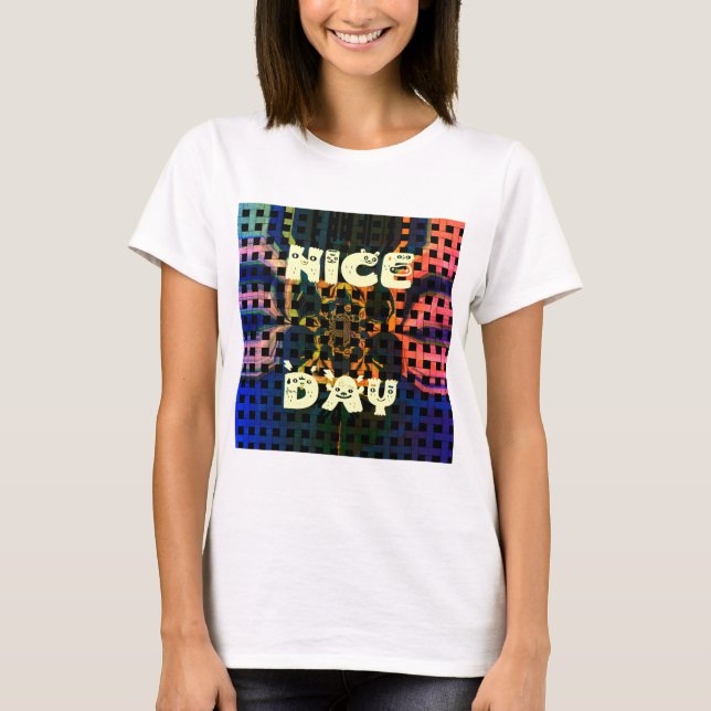 T-shirt Beautiful have a Nice Day Text Print vecteur (Devant)