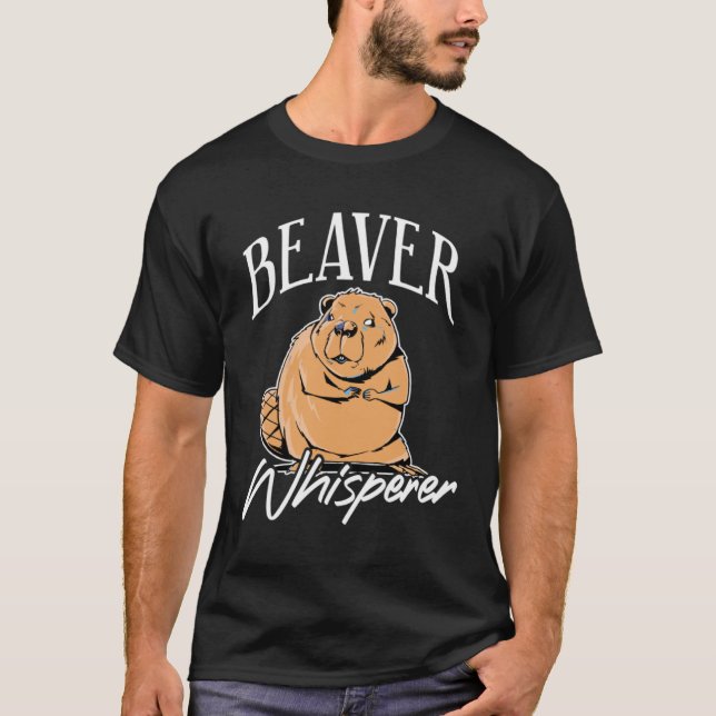 T-shirt Beaver Whisperer Lodger dam Builder Animal (Devant)