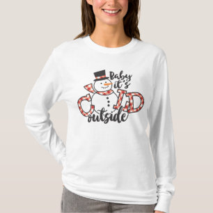 T-shirt Bébé, il fait froid dehors Noël aux beaux neiges