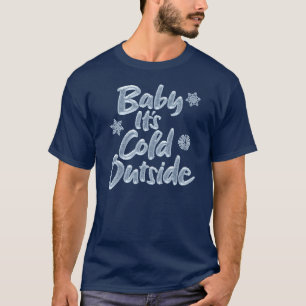 T-shirt Bébé il fait froid dehors - Noël givré bleu glacé