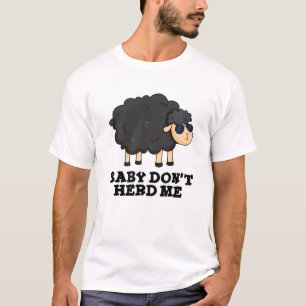 T-shirt Bébé Ne m'encombre pas Funny Black Sheep Pun