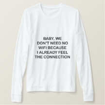 Bébé nous n'avons besoin d'aucun Wifi