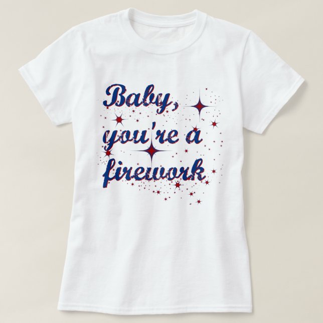 T-shirt Bébé, tu es un feu d'artifice 4 juillet (Design devant)