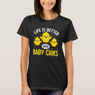 T-shirt Bébés Poussins Drôles La Vie Est Mieux Avec Des Bé