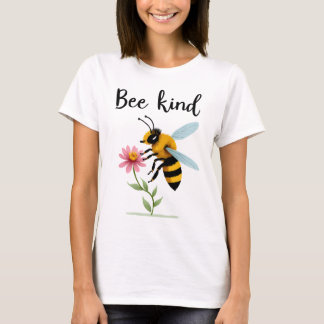 T-shirt Bee Kind : Cute Bee with Tiny Flower