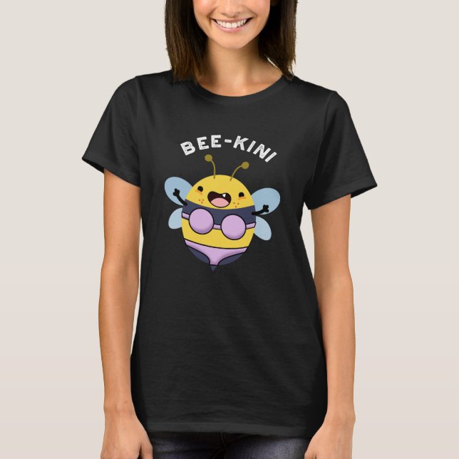 T-shirt Bee-kini Funny Bee Puns Dark BG (Devant)