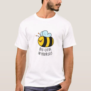 T-shirt Bee-lieve en toi amusant Bee Pun