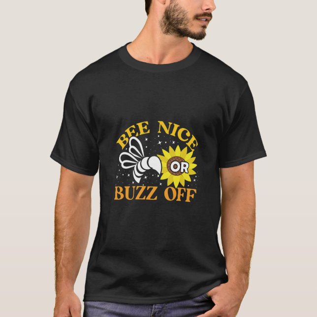 T-shirt bee nice buzz off (Devant)
