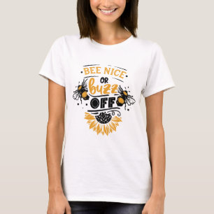 T-shirt Bee Nice ou Buzz Off