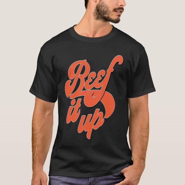 T-shirt Beef It Up Retro 50's & 60's Street Wear (Devant)