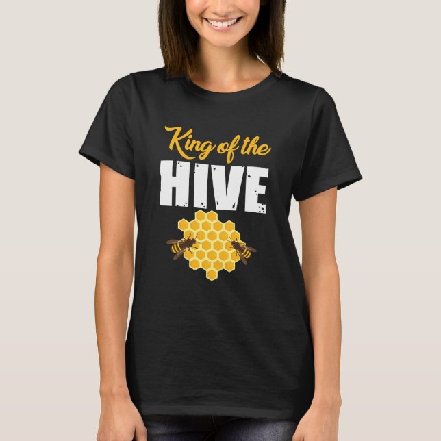 T-shirt Beehive King Great Beekeeper Honey Bee (Devant)