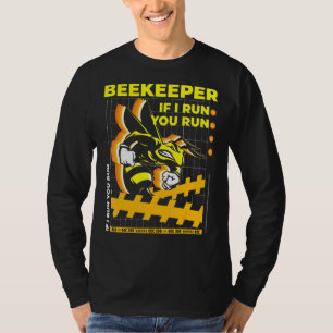 T-shirt Beekeeper Si Je Cours, Vous Exécutez Bee 1