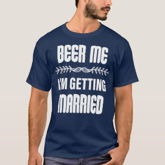 T-shirt Beer Me Ix27m Se Marier