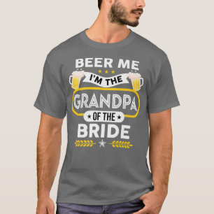 T-shirt Beer Me Je suis le grand-père de la mariée buveuse