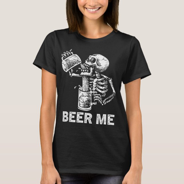 T-shirt Beer Me Skeleton Scary Boire Éffrayant Hommes Part (Devant)