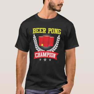 T-shirt Beer Pong Champion Beer Pong Party Beer Pong 1