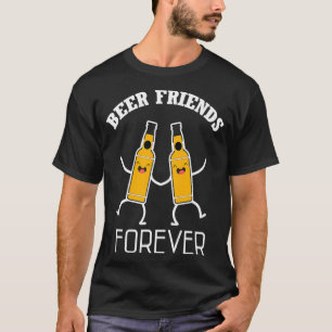 T-shirt Beer Shirt Beer Friends Forever Funny Craft Bière