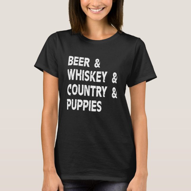 T-shirt Beer Whiskey And Country Dog  Drinker Drinking Pup (Devant)