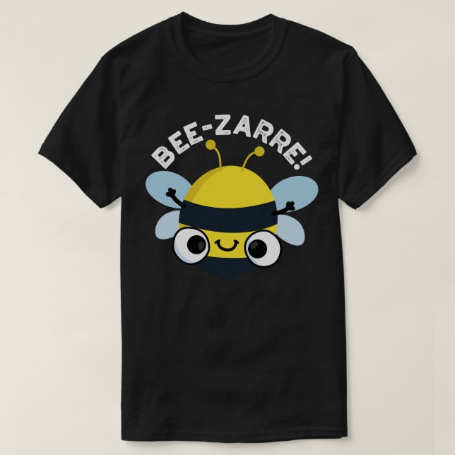 T-shirt Beezarre Cute Bizarre Bee Pun 1 (Design devant)