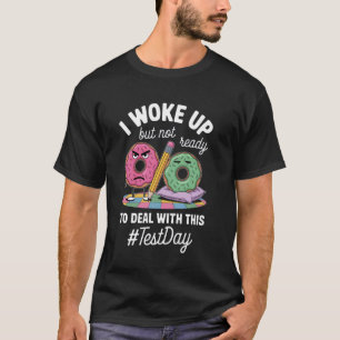 T-shirt Beignets Grincheux Avec Message de Jour d'Examen