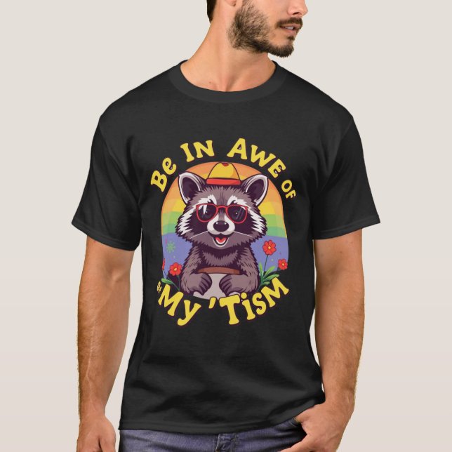 T-shirt bein awe of my tism (Devant)