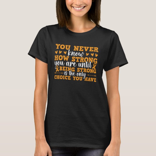T-shirt Being Strong Is The Choice Multiple Sclerosis Awar (Devant)