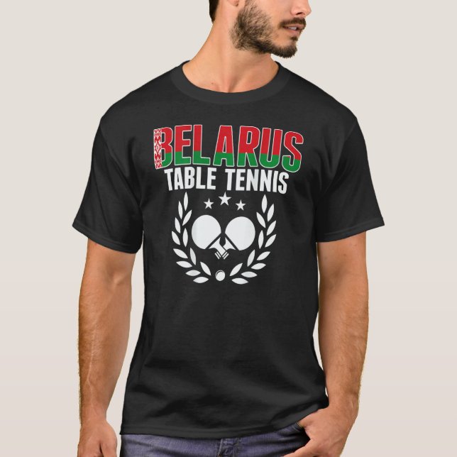 T-shirt Belarus Ping Pong   Belarusian Table Tennis Suppor (Devant)
