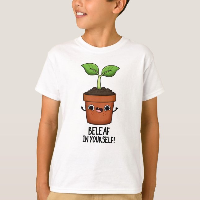 T-shirt Beleaf Dans Votre Amusant Plante Pun (Devant)