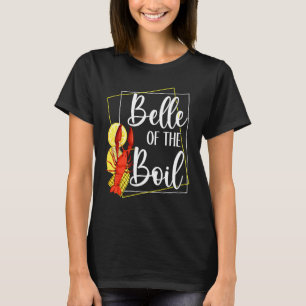 T-shirt Belle de l'ébullition Fruits de mer Bouillon d'écr