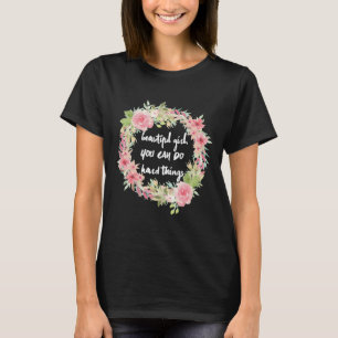 T-shirt Belle fille VOUS POUVEZ FAIRE la chemise noire de
