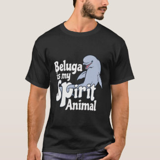 T-shirt Beluga Tee - shirts de baleines est mon esprit ani