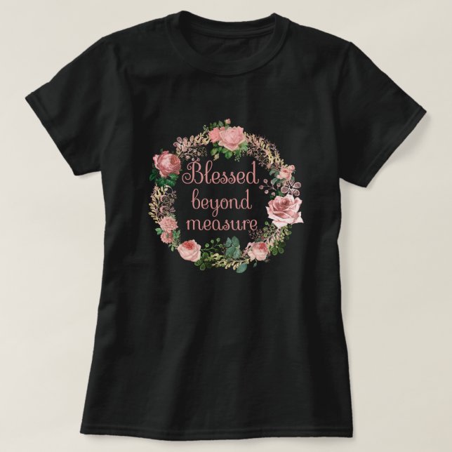 T-shirt Béni Au-Delà De La Mesure/Vent Floral Rose (Design devant)