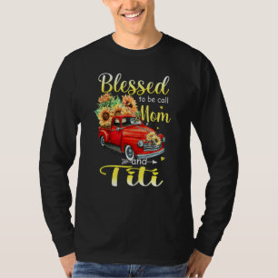 T-shirt Béni D'Être Appelé Maman Et Titi Tante Mères Da