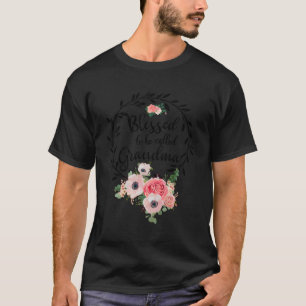 T-shirt Béni Grand-Mère Floral Il Bénit D'Être Appelé Arg
