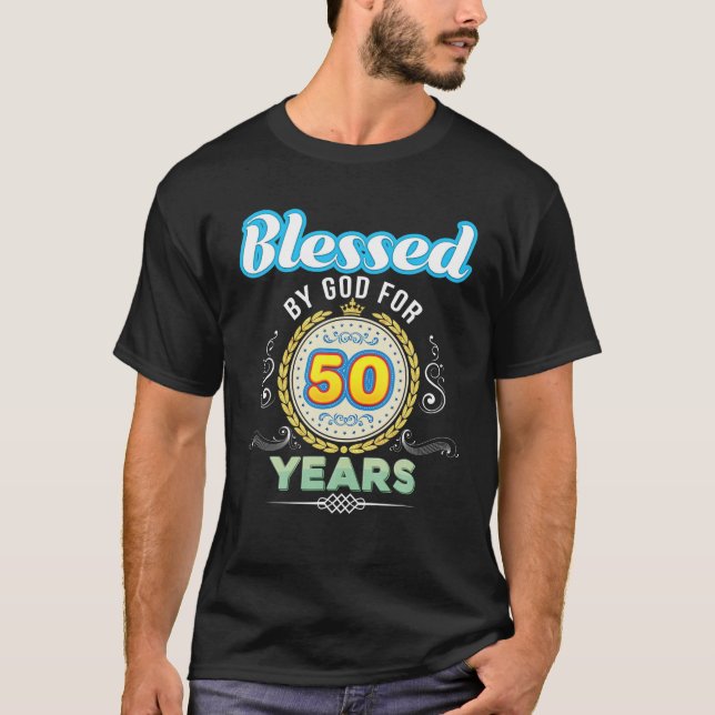 T-shirt Béni Par Dieu Pendant 50 Ans 50E Anniversaire Depu (Devant)