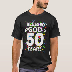 T-shirt Béni par Dieu pendant 50 ans Joyeux 50e anniversai