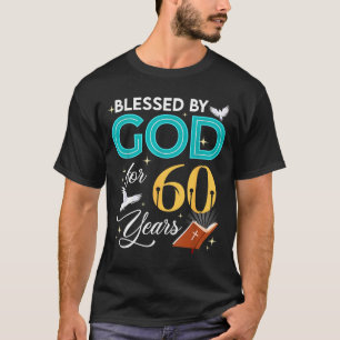 T-shirt Béni par Dieu pendant 60 ans 60 ans 60e anniversai