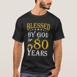 T-shirt Béni Par Dieu Pendant 80 Ans Heureux 80E