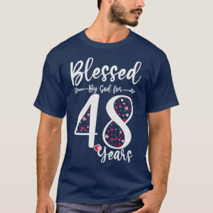 T-shirt Béni par Dieu Pour 48 Ans 48e Anniversaire Don