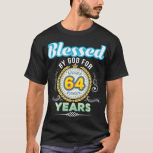 T-shirt Béni Par Dieu Pour 64 Ans 64e Anniversaire Depuis