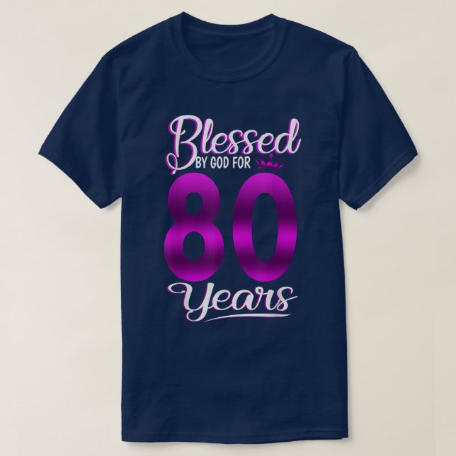 T-shirt Béni par Dieu pour 80 Ans 80e anniversaire Cadeau (Design devant)