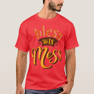 T-shirt bénis ce bordel