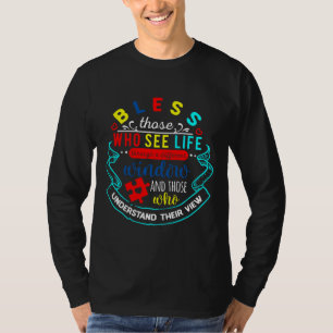 T-shirt Bénissez Ceux Qui Voient La Vie À Travers Un Windo