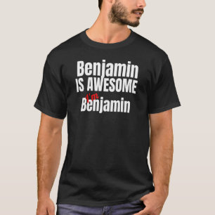 T-shirt Benjamin est génial Je suis génial