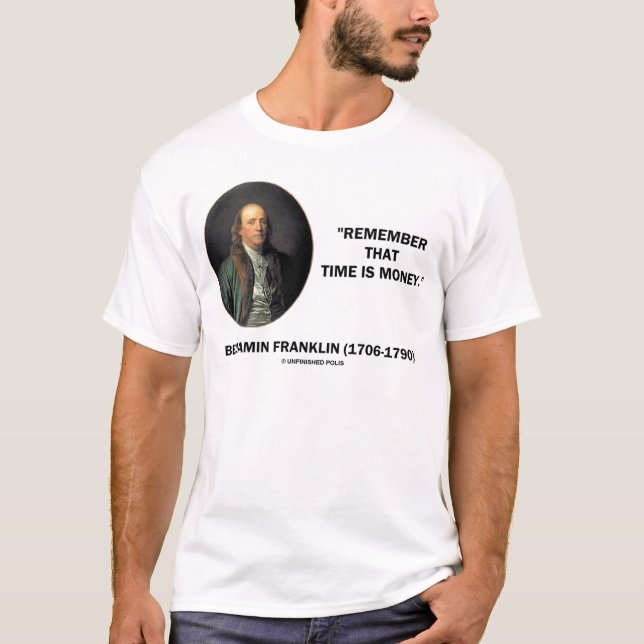 T-shirt Benjamin Franklin se rappellent le temps, c'est de (Devant)