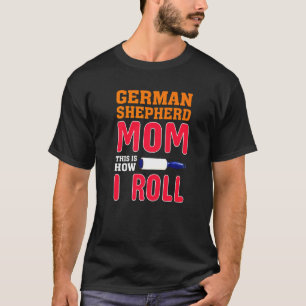 T-shirt Berger Allemand Voici Comment Je Roule