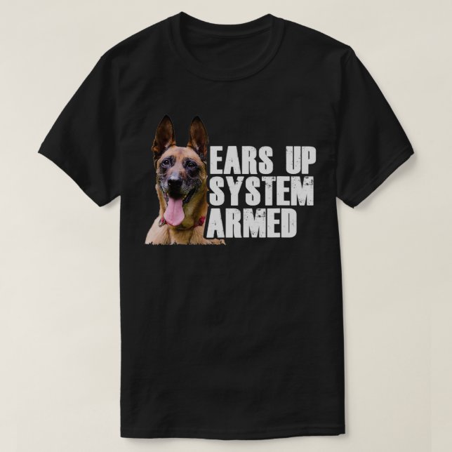 T-shirt Berger Belge Chien I Oreille Système Armé Au Mali (Design devant)