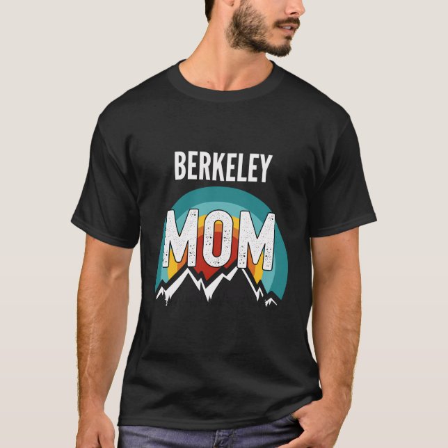 T-shirt Berkeley Maman Fête des mères 2021 Cadeau (Devant)