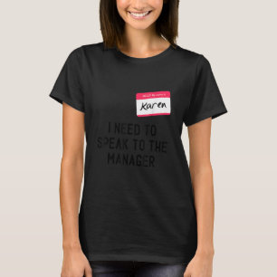 T-shirt Besoin de parler au manager Karen Halloween Mème F